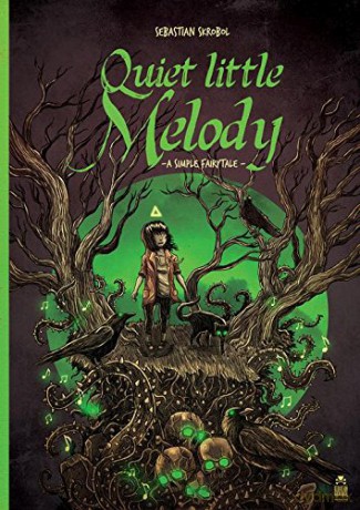 Quiet little melody a simple fairytale tw - Sebastian Skrobol [KSIĄŻKA]