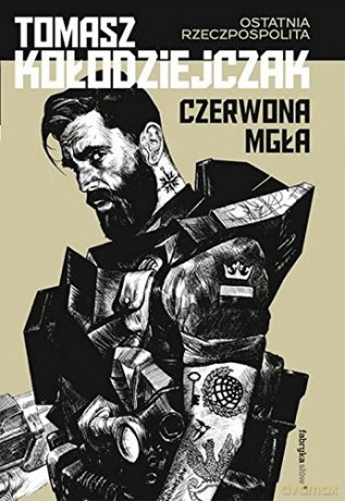 Czerwona mgła - Tomasz Kołodziejczak [KSIĄŻKA]