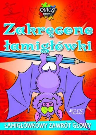 Zakręcone łamigłówki [KSIĄŻKA]