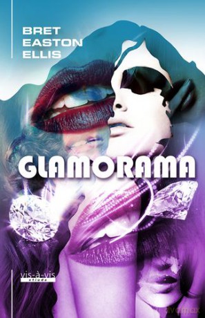 Glamorama - Bret Easton Ellis [KSIĄŻKA]