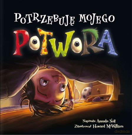 Potrzebuję mojego potwora tw - Amanda Noll, Howard Mcwilliam [KSIĄŻKA]
