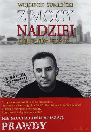 Cd mp3 z mocy nadziei thriller który pisze życie - Wojciech Sumliński [KSIĄŻKA]