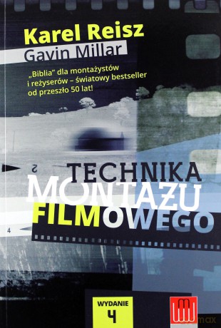 Technika montażu filmowego - Karel Reich, Gavin Millar [KSIĄŻKA]