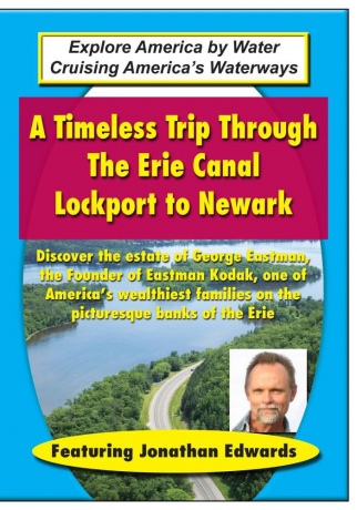 A Timeless Trip Through The Erie Canal - Explore Lockport to Newark [DVD]