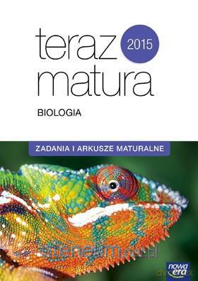 Teraz matura. Biologia.Zadania i arkusze maturalne [KSIĄŻKA]