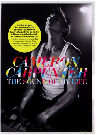 Cameron Carpenter: The Sound of my Life [DVD]