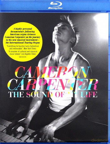 Cameron Carpenter: The Sound of my Life [Blu-Ray]