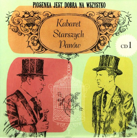 Kabaret Starszych Panów: Piosenka Jest Dobra Na Wszystko [CD]