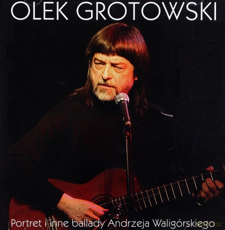 Olek Grotowski: Portret I Inne Ballady A. Waligórskiego [CD]