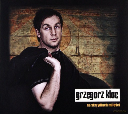Grzegorz Kloc: Na skrzydłach miłości [CD]
