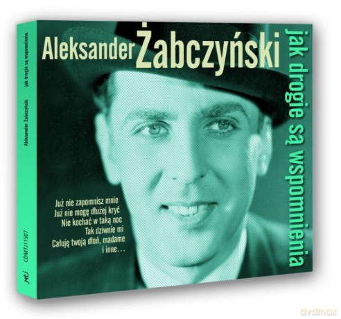Aleksander Żabczyński: Jak drogie są wspomnienia [CD]