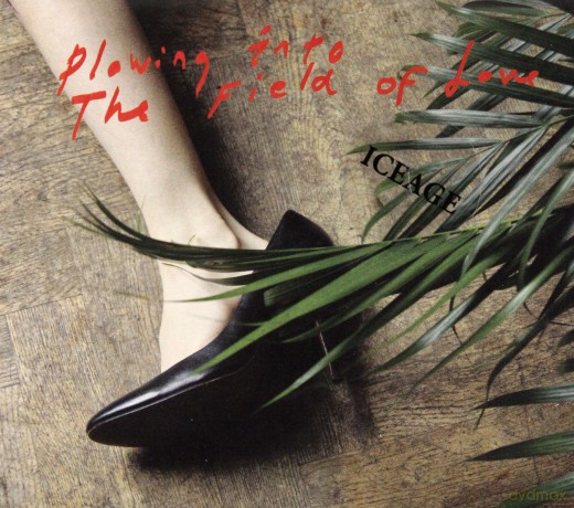 Iceage: Plowing Into The Field Of Love [CD]