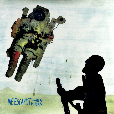 Gaba Kulka: The Escapist [Winyl]