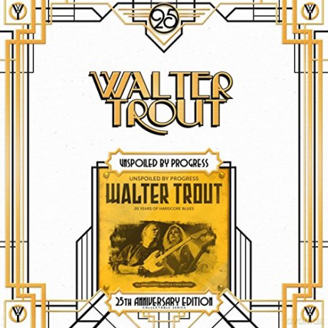 Walter Trout: Unspoiled By Progress (25th Anniversary) (Limited Edition) [2xWinyl]