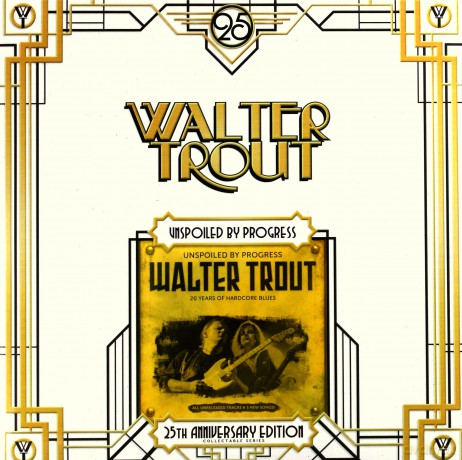 Walter Trout: Unspoiled By Progress (25th Anniversary) (Limited Edition) [2xWinyl]