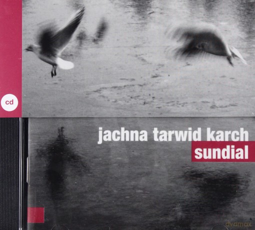 Jachna Tarwid Karch: Sundial [CD]
