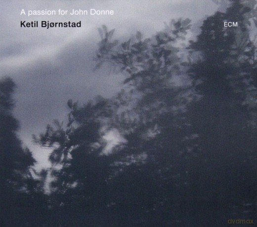 Ketil Bjornstad: A Passion For John Donne [CD]