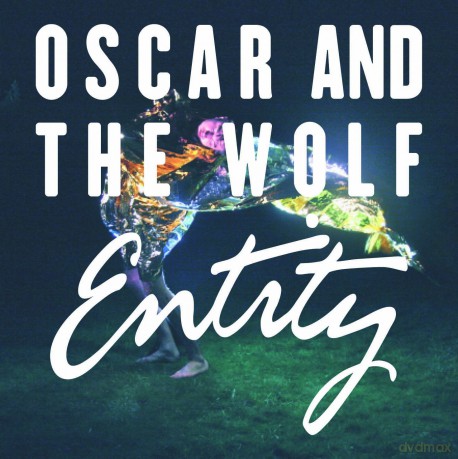 Oscar And The Wolf: Entity [CD]