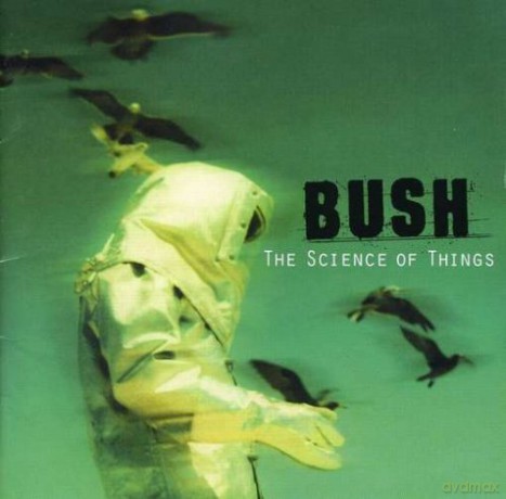 Bush: The Science Of Things (Remastered) [CD]