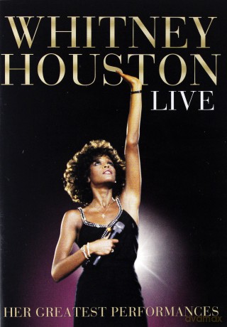Whitney Houston: Whitney Houston Live (Her Greatest Performances) [DVD]