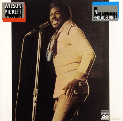 Wilson Pickett: Wilson Pickett In Philadelphia [CD]