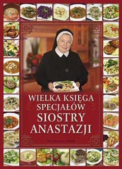 Wielka księga specjałów Siostry Anastazji - Anastazja Pustelnik [KSIĄŻKA] 