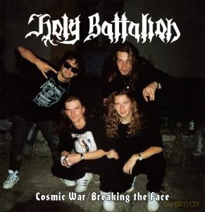 Holy Battalion: Cosmic War Breaking The Face [CD]