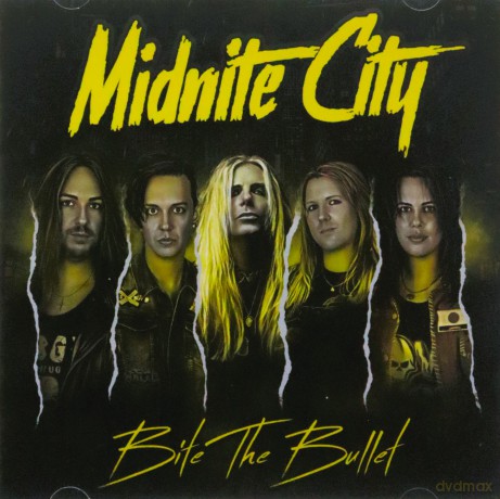Midnite City: Bite The Bullet [CD]