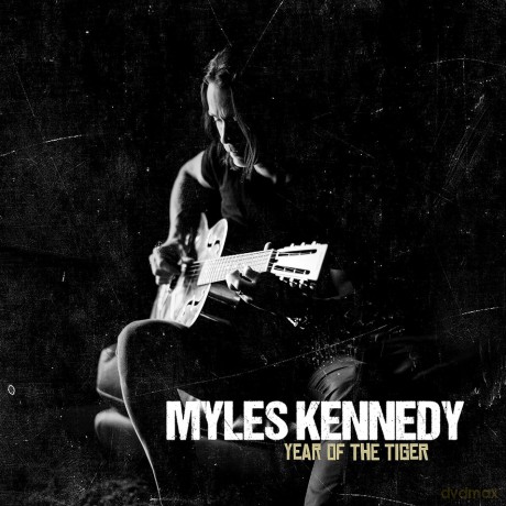 Myles Kennedy: Year Of The Tiger [CD]