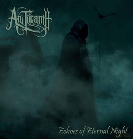 An Toramh: Echoes Of Eternal Night (digipack) [CD]