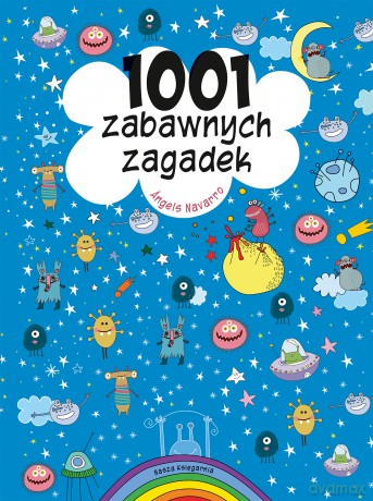 1001 zabawnych zagadek. Labirynty i łamigłówki - Angels Navarro [KSIĄŻKA]