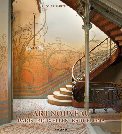 Art Nouveau 1. Paris, Bruxelles, Barcelona - Thomas Hauffe [KSIĄŻKA]