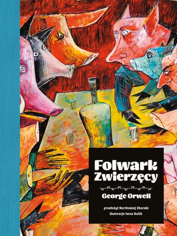Folwark zwierzęcy - George Orwell [KSIĄŻKA]