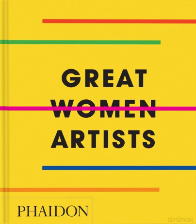 Great Women Artists [KSIĄŻKA]