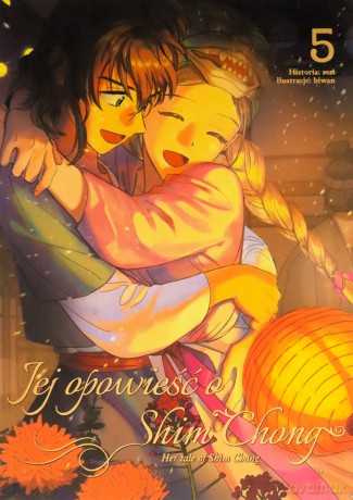 Jej opowieść o Shim Chong (Tom 5) - Seri, Bi-wan [KOMIKS]