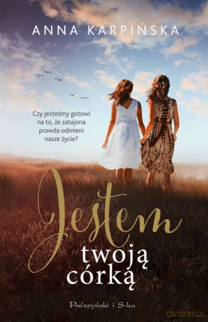 Jestem twoją córką (Duże Litery) - Anna Karpińska [KSIĄŻKA]