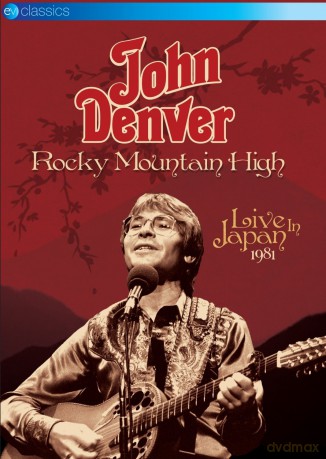 John Denver: Rocky Mountain High Live In Japan 1981 [DVD]