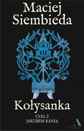 Kołysanka - Maciej Siembieda [KSIĄŻKA]