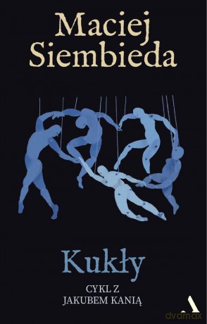 Kukły - Maciej Siembieda [KSIĄŻKA]