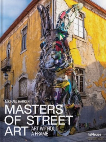 Masters of Street Art - Michael Harker, Suzanne Baumler [KSIĄŻKA]