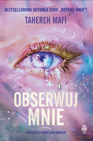Obserwuj mnie - Tahereh Mafi [KSIĄŻKA]