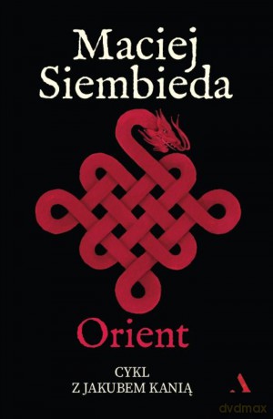 Orient - Maciej Siembieda [KSIĄŻKA]