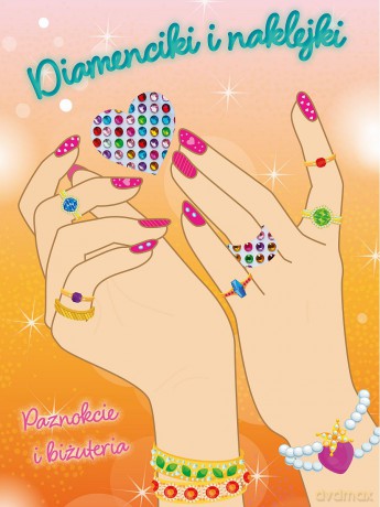 Paznokcie i biżuteria. Diamenciki i naklejki [KSIĄŻKA]