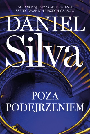 Poza podejrzeniem - Daniel Silva [KSIĄŻKA]