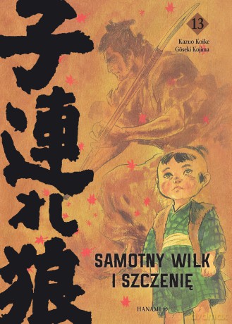 Samotny Wilk i Szczenię (Tom 13) - Kazuo Koike, Goseki Kojima [KOMIKS]