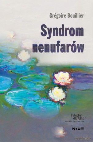 Syndrom nenufarów - Grégoire Bouillier [KSIĄŻKA]
