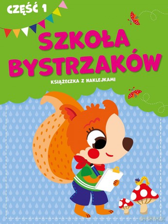 Szkoła bystrzaków. Część 1 [KSIĄŻKA]