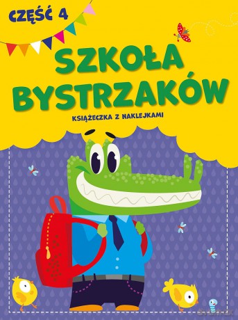 Szkoła bystrzaków. Część 4 [KSIĄŻKA]