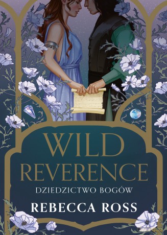 Wild Reverence. Dziedzictwo bogów. Letters of Enchantment (Tom 3) - Rebecca Ross [KSIĄŻKA]