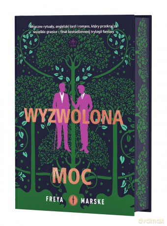 Wyzwolona moc (ilustrowane brzegi) - Freya Marske [KSIĄŻKA]